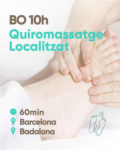 Quiromassatge Localitzat - BO 10h